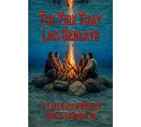 The Fire That Lies Beneath: A Lake Gaston Mystery