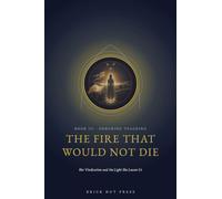 The Fire That Would Not Die: Her Vindication and the Light She Leaves Us: 3