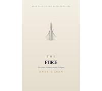 The Fire: The Order Hidden Inside Collapse