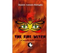 The Fire Witch: La nascita della Strega