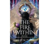 The Fire Within: Chronicles Of The Eternal Flame Series