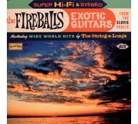 The Fireballs – Exotic Guitars from the Clovis Vaults – CD