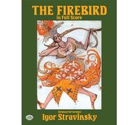 The Firebird: In Full Score (Original 1910 Version)