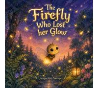 The Firefly Who Lost her Glow