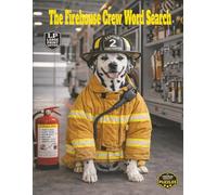 The Firehouse Crew Word Search: Large Print Edition Exploring Firehouse Daily Life Across 55 Puzzles and Over 1,000 Hidden Words, Featuring Tools, Training, Equipment Care, and Teamwork