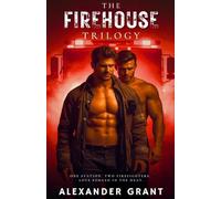 The Firehouse Trilogy