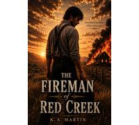 The Fireman of Red Creek