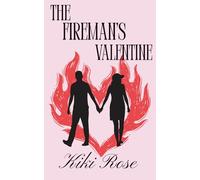 The Fireman's Valentine: Book Two in the Short n' Sweet Series
