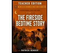 The Fireside Bedtime story - Teacher Edition
