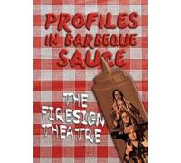 The Firesign Th PROFILES IN BARBEQUE SAUCE The Psychedelic Firesign (Tascabile)