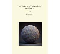 The First 100,000 Prime Numbers