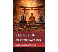 The First 16: Zen Precepts with Yoga