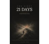 The First 21 Days: A Daily Momentum Journal for Men Who Are Done Talking About It