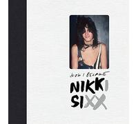 The First 21: How I Became Nikki Sixx