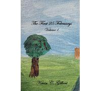 The First 25 Februarys: Volume 1