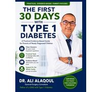The First 30 Days with Type 1 Diabetes: A Practical Evidence-Based Guide for Parents of Newly Diagnosed children