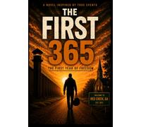 The First 365 My First Year Of Freedom