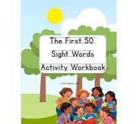 The First 50 Sight Words Activity Workbook