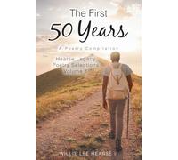 The First 50 Years: A Poetry Compilation: Volume 1