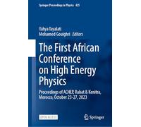 The First African Conference on High Energy Physics: Proceedings of Achep, Rabat & Kenitra, Morocco, October 23-27, 2023: 425