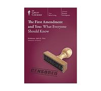 The First Amendment and You: What Everyone Should Know