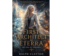 The First Architect of Eterra : The Fall of Thalerys