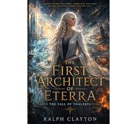 The First Architect of Eterra : The Fall of Thalerys