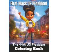The First Black US President: The 44th US President