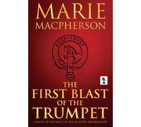 the First Blast of the Trumpet Marie Macpherson (Tascabile)