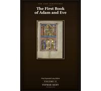 The First Book of Adam and Eve: Final Expanded Long Edition - Volume 2 (with Full Verse-by-Verse Commentary)