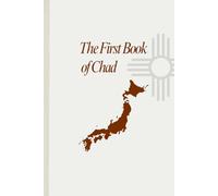 The First Book of Chad: Letters to Japan