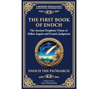 The First Book of Enoch (Enoch I): The Lost Ancient Scripture of Angels, Giants, and the End Times: 110