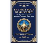 The First Book of Maccabees: The Epic Struggle for Faith and Freedom: 111