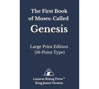 The First Book of Moses: Called Genesis: King James Version | Large Print (16-Point Type)