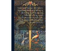 The First Book of Ovid's Metamorphoses, with a Literal Interlinear T (Tascabile)