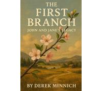 The First Branch: John and Jane's Legacy