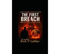 The First Breach: When Faith Falls Freedom Falls