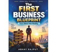 The First Business Blueprint: Business Planning Basics | Financial Management | Strategic Partnerships | Innovation and Growth | Operational Efficiency | Leadership Development | Customer Engagement