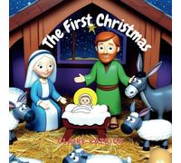 The First Christmas: Gen Alpha Edition: A Fun Christmas Story for Families and Kids