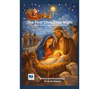 The First Christmas Night: Where Wonder Begins, and Stars Still Sing!