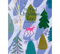 The First Christmas Tree: An Innu Tale