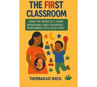 THE FIRST CLASSROOM: A Womb - The Mothers First Gift of Love and Learning