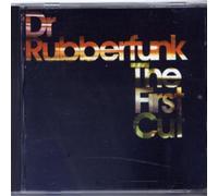 The First Cut - Dr. Rubberfunk (Audio CD)