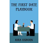 The First Date Playbook
