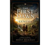 The First Dawn: A Study Through Genesis