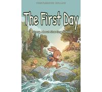 The First Day: A Thistledown Hollow Story About Starting School