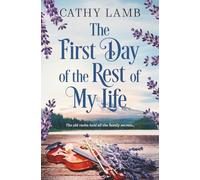 The First Day of the Rest of My Life