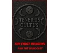 THE FIRST DIVISION: AND THE DARK CULT