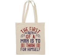 The first duty of a man is to think for himself slogan Natural Cotton Tote Bag Bianco