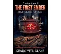 The First Ember: Igniting the Furnace: 2